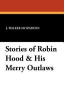 Robin_Hood_and_His_Merry_Outlaws-_Classics_to_grow_on