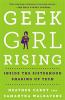 Geek_Girl_Rising__Inside_the_Sisterhood_Shaking_Up_Tech