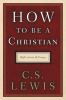 How_to_be_a_christian__reflections_and_essays