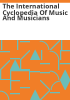 The_International_cyclopedia_of_music_and_musicians