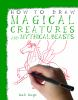 How_to_draw_magical_creatures_and_mythical_beasts