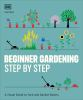 Beginner_gardening_step_by_step___a_visual_guide_to_yard_and_garden_basics