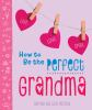 How_to_be_a_Perfect_Grandma