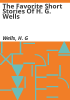 The_favorite_Short_Stories_of_H__G__Wells