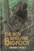 The_boy_who_saw_Bigfoot
