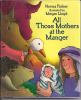 All_those_mothers_at_the_manger