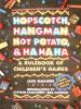 Hopscotch__Hangman__Hot_potato__and_Ha_Ha_Ha
