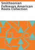 Smithsonian_Folkways_American_roots_collection