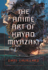 The_Anim___Art_of_Hayao_Miyazaki