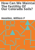 How_can_we_maintain_the_fertility_of_our_Colorado_soils_