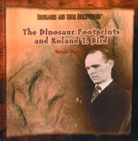 The_dinosaur_footprints_and_Roland_T__Bird