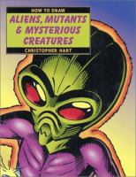 How_to_draw_aliens__mutants___mysterious_creatures