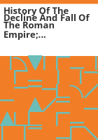 History_of_the_Decline_and_Fall_of_the_Roman_Empire__Volume_1