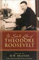 The_selected_letters_of_Theodore_Roosevelt