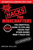 Hacks_for_Minecrafters__the_unofficial_guide_to_tips_and_tricks_that_other_guides_won_t_teach_you