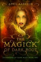 The_Magick_of_Dark_Root___2_