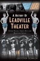 A_history_of_Leadville_theater