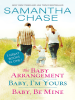The_Baby_Arrangement___Baby__I_m_Yours___Baby__Be_Mine