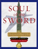 Soul_of_the_sword__an_illustrated_history_of_weaponry_and_warfare_from_prehistory_to_the_present